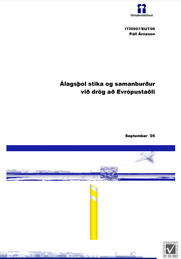 Álagsþol stika og samanburður við drög að Evrópustaðli