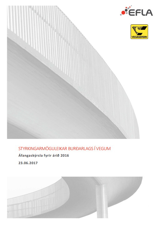 Styrkingarmöguleikar burðarlags í vegum áfangi 2016