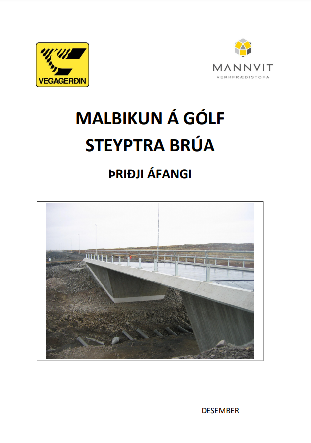 Malbikun á gólf steyptra brúa III áfangi