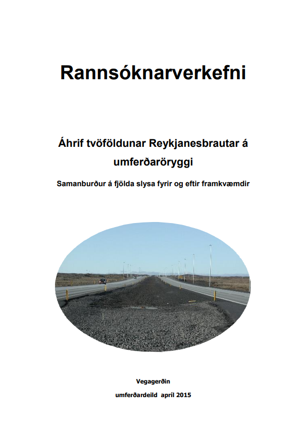 Áhrif tvöföldunar Reykjanesbrautar á umferðaröryggi.
