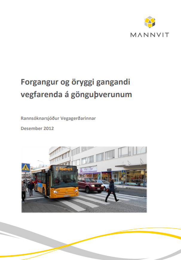 Forgangur og öryggi gangandi vegfarenda á gönguþverunum