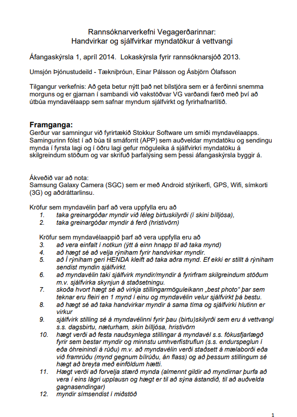 Handvirkar og sjálfvirkar myndatökur á vettvangi