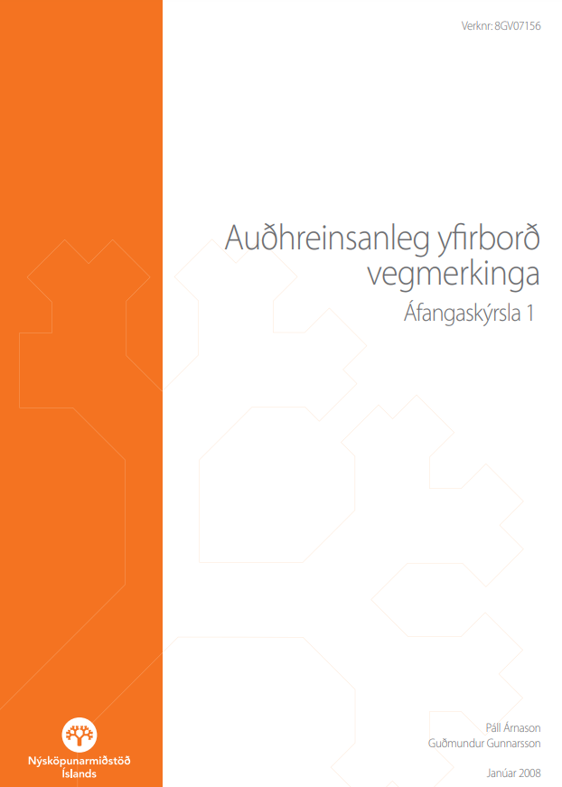 Auðhreinsanleg yfirborð vegmerkinga - Áfangaskýrsla 1