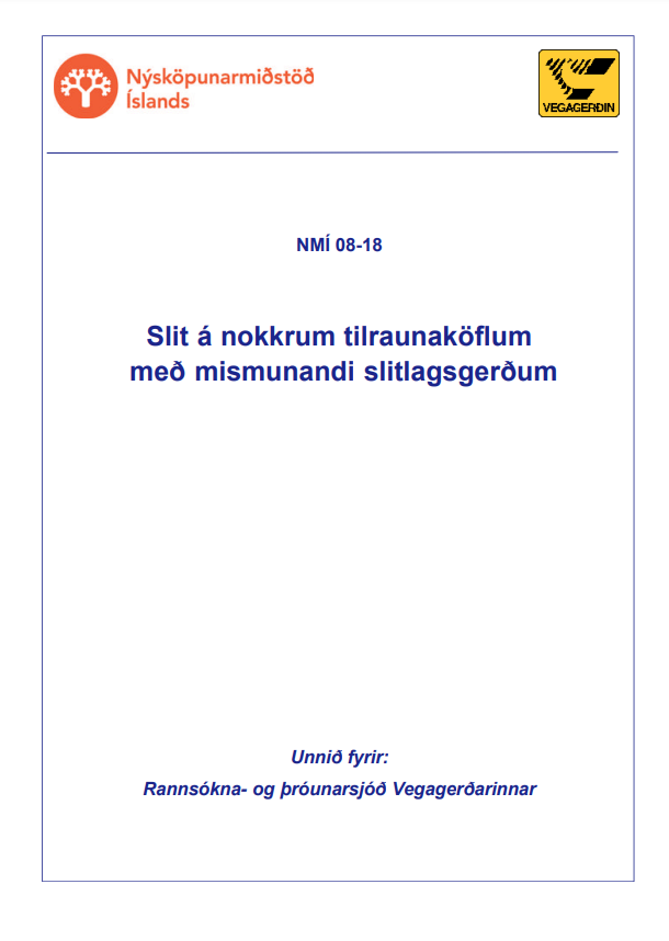Slit á nokkrum tilraunaköflum með mismunandi slitlagsgerðum