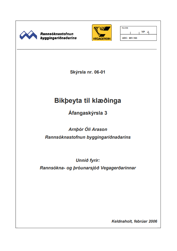 Bikþeyta til klæðinga, 3. áfangaskýrsla