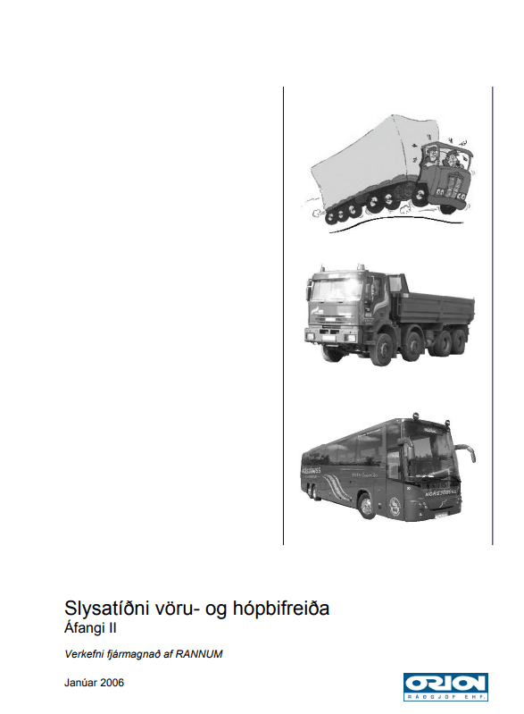 Slysatíðni vöru og hópbifreiða