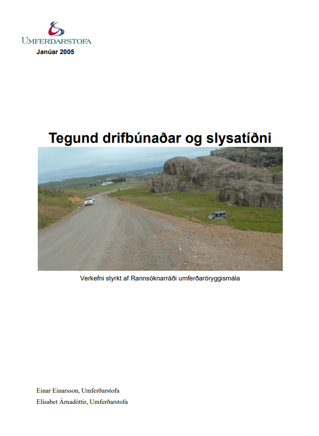 Tegund drifbúnaðar og slysatíðni