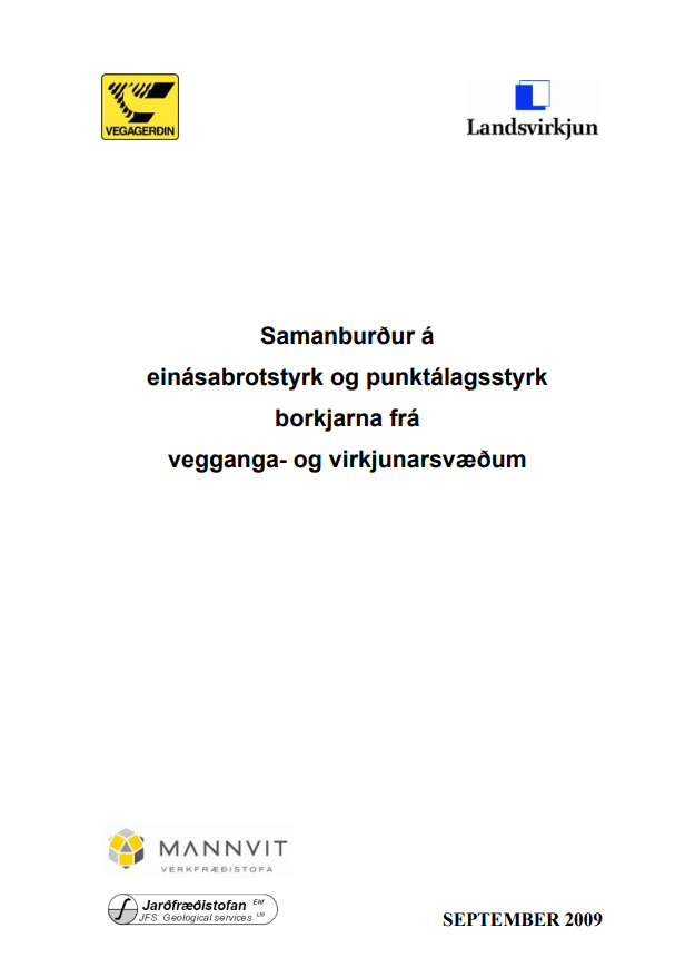 Samanburður á einásabrotstyrk og punktálagsstyrk borkjarna frá vegganga- og virkjunarsvæðum
