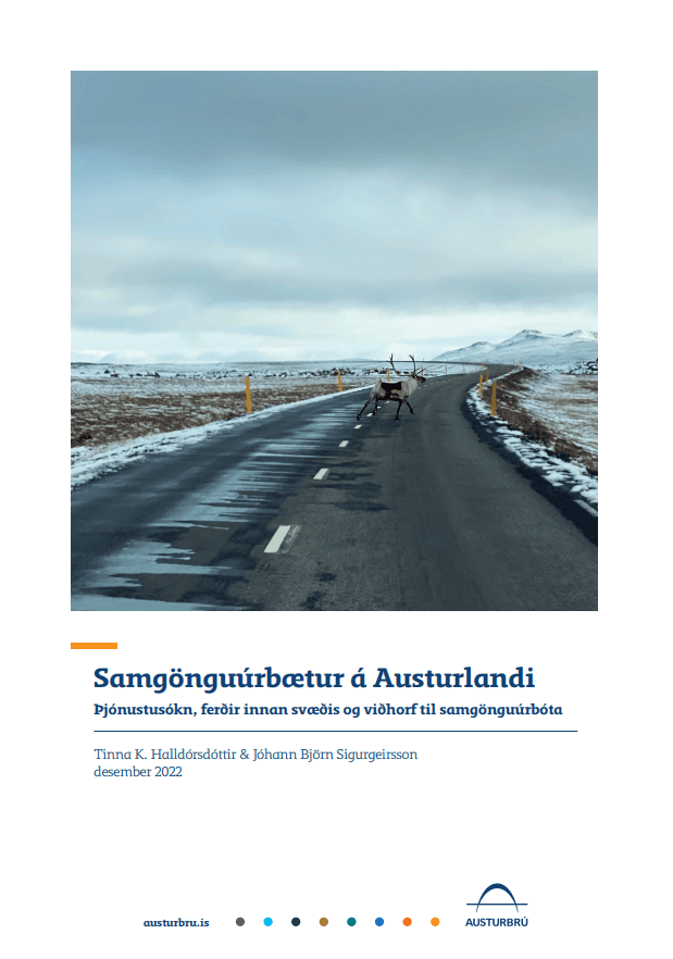 Samgöngubætur á Austurlandi - Þjónustusókn, ferðir innan svæðis og viðhorf til samgönguúrbóta