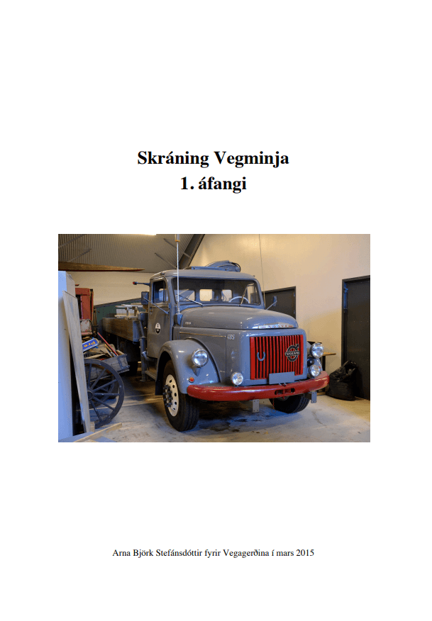 Skráning vegminja, 1. áfangi