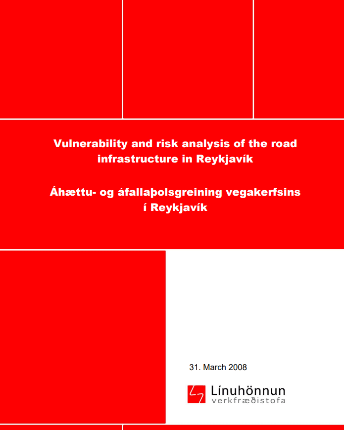 Vulnerability and risk analysis of road infrastructure in Reykjavík