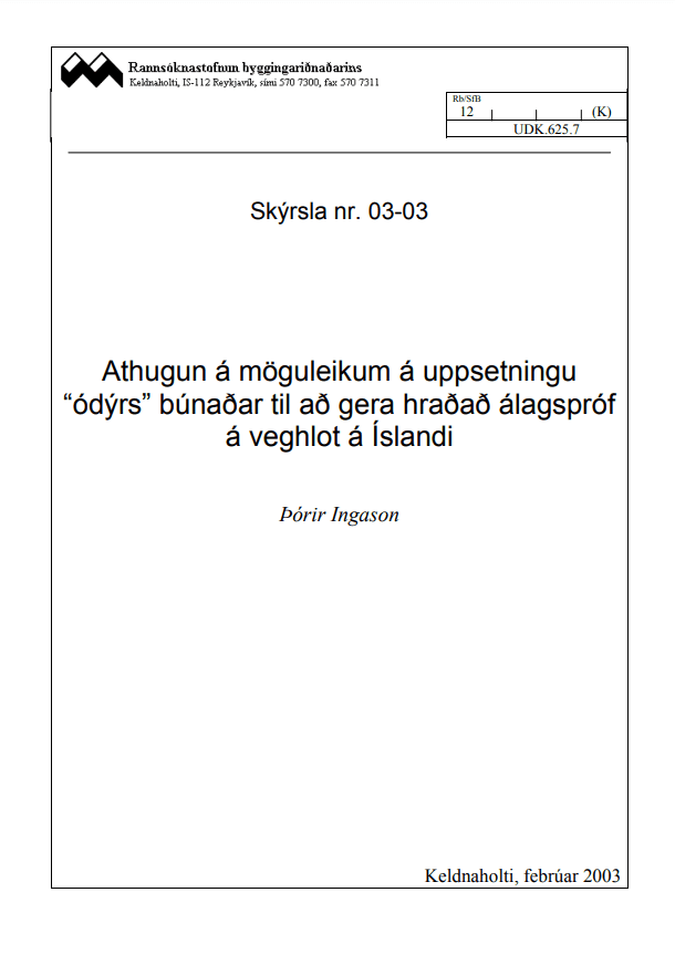 Athugun á möguleikum á uppsetningu ódýrs búnaðar til að gera hraðað álagspróf á Íslandi