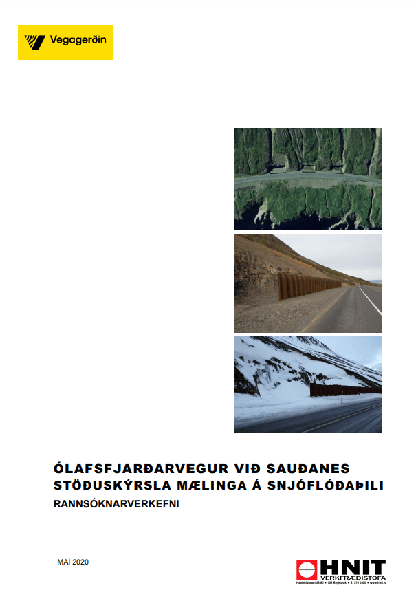 Ólafsfjarðarvegur við Sauðanes - Stöðuskýrsla mælinga á snjóflóðaþili