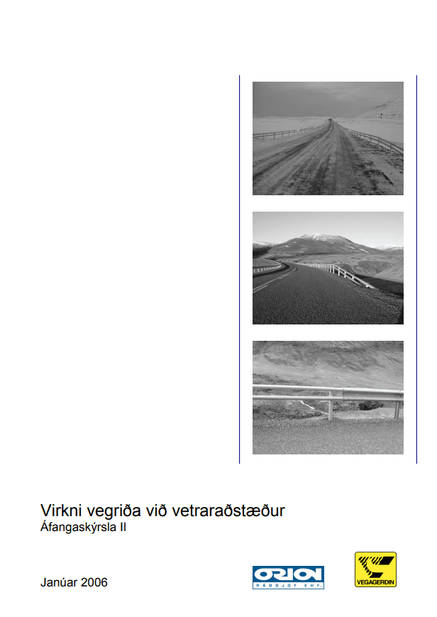 Virkni vegriða við vetraraðstæður, Orion ráðgjöf og Vegagerðin