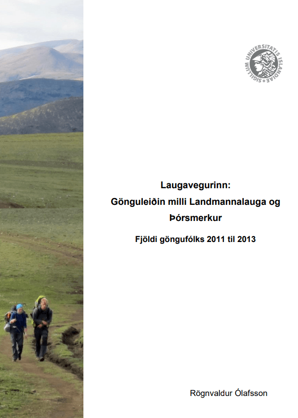 Laugavegurinn. Gönguleiðin milli Landmannalauga og Þórsmerkur, fjöldi göngufólks 2011 til 2013